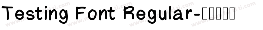 Testing Font Regular字体转换